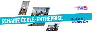 SEMAINE ECOLE-ENTREPRISE MEDEF Lyon-Rhône